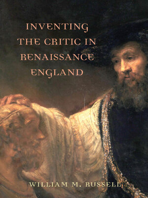 cover image of Inventing the Critic in Renaissance England